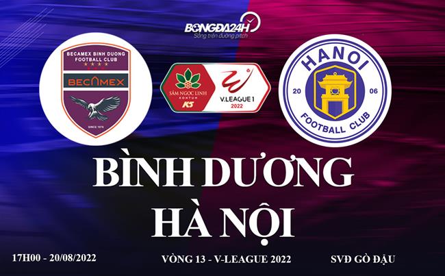 Link xem truc tiep Binh Duong vs Ha Noi bong da VLeague 2022 o dau ?